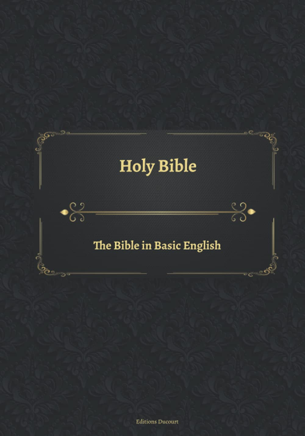 Holy Bible The Bible in Basic English