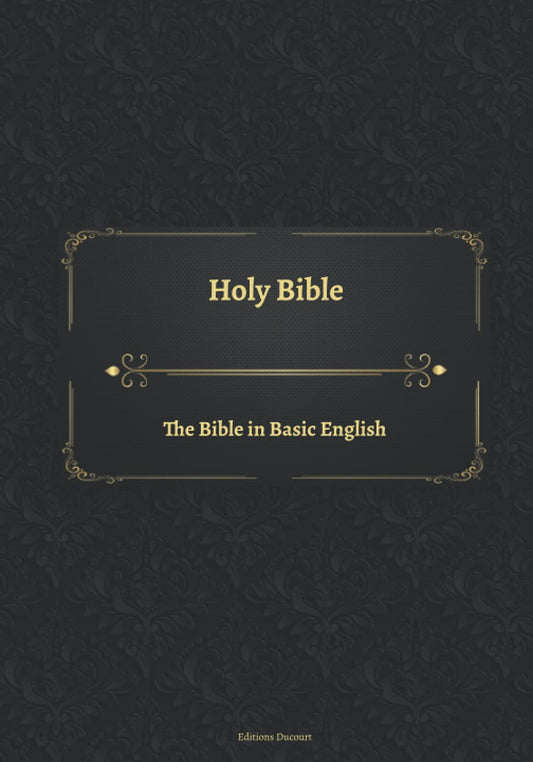 Holy Bible The Bible in Basic English